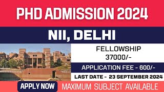 New PhD Admission 2024  National Institute of Immunology Delhi  NII Delhi  Fellowship  Apply [upl. by Notyard873]