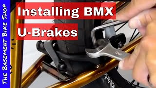 Installing BMX UBrakes and Brake Mount Kit Step By Step [upl. by Imar314]