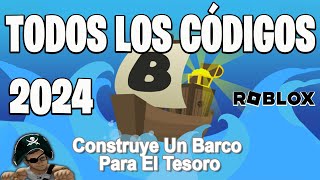 TODOS los CÓDIGOS ⛵CONSTRUYE UN BARCO PARA EL TESORO⛵ activos 2024 ROBLOX ⛵BUILD A BOAT FOR TREASURE [upl. by Lussi]