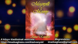 📖 HANGOSKÖNYV Megnyílt a Menny  Anna Rountree 1 [upl. by Kingsley380]