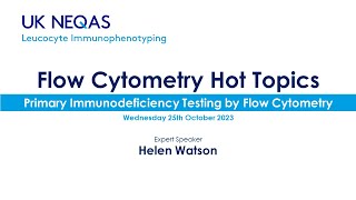 Primary Immunodeficiency Testing by Flow Cytometry Flow Cytometry Hot Topics Webinar Series [upl. by Godric]