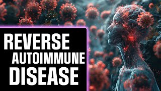 Defeat Autoimmune Disease The Hidden Cure [upl. by Adlin894]