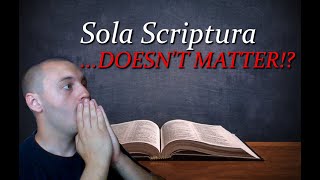 Orthodoxy vs Protestantism Why Sola Scriptura Doesnt Matter [upl. by Aronoff]