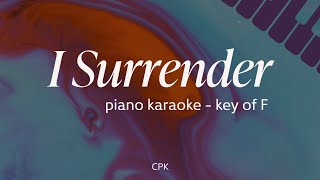 I Surrender  Hillsong Worship  Piano Karaoke Key of F [upl. by Lozano]