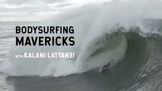 Bodysurfing Mavericks with Kalani Lattanzi  Mavericks Awards 2023 [upl. by Nyrhtak166]