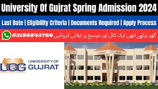 University of Gujrat Spring Admission 2024  UOG Spring Admission 2024  UOG Admission 2024 [upl. by Aillicirp29]