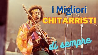 I Migliori Chitarristi di Sempre [upl. by Milks]