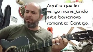 quotUn Colibríquot quotContigoquot bossanova [upl. by Steck281]