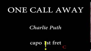 ONE CALL AWAY  CHARLIE PUTH  Easy Chords and Lyrics 1st fret [upl. by Taima]