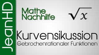 Mathe Nachhilfe  Vollständige Kurvendiskussion Gebrochenrationaler Funktionen  Analysis [upl. by Daza]