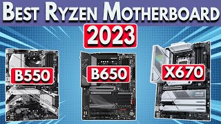 Best Ryzen Motherboard 2023  Ryzen 7000 amp 5000 CPUs 5600X 7600X 7800X3D amp More [upl. by Norling290]