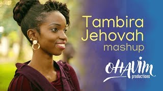 Tambira Jehovah African Praise Medley 2018  Ohavim Productions [upl. by Kirrad]