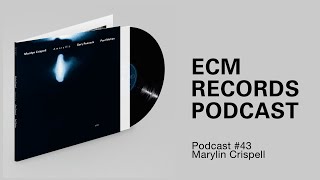 ECM Podcast Episode 43 – Marylin Crispell [upl. by Bethezel]