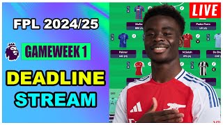 FPL Gameweek 1 DEADLINE STREAM  Live QampA  Fantasy Premier League Tips 202425 [upl. by Natsyrt]