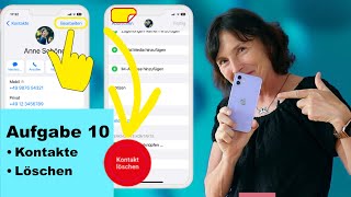 Aufgabe 10 Telefonnummern aus der App Kontakte löschen iPhone Kurs für Anfänger und Senioren [upl. by Nakashima]