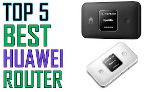 Top 5 Best Huawei Router in 2021  Best Huawei Router You Can Buy [upl. by Enomes]