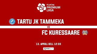 TARTU JK TAMMEKA  FC KURESSAARE A LE COQ PREMIUM LIIGA 6 voor [upl. by Llemart]