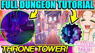 HOW TO COMPLETE THE ENTIRE THRONE TOWER AND DUNGEONS IN ROYALE HIGHS NEW UPDATE Full Tutorial [upl. by Laspisa]