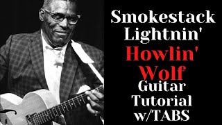 Smokestack Lightning  HOWLIN WOLF Guitar Tutorial wTABS [upl. by Innaig]