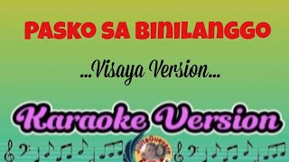 Pasko Sa Binilanggo Visaya Version Karaoke [upl. by Humfrey]