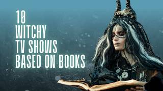 10 BookBased Witchy Dramas Youre Not Watching [upl. by Nailimixam]