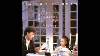 François Feldman quotLes Valse de Viennequot Longue VersionFABMIX [upl. by Geier]