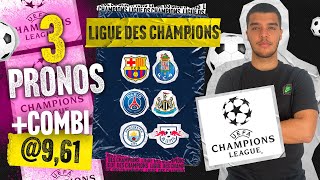 Pronostic Ligue des Champions  PSG Newcastle Manchester City Leipzig Barça Porto  combi 961 [upl. by Ronna629]