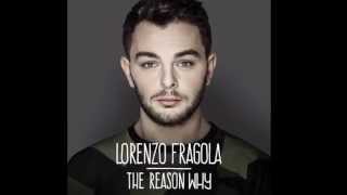 Lorenzo Fragola  The Reason Why [upl. by Miguelita673]