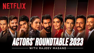 The Series Actors’ Roundtable 2023 with Rajeev Masand  Rana Daggubati Babil KKarishma TannaampMore [upl. by Meikah]