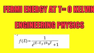 CALCULATION OF FERMI ENERGY AT T0 KELVINENGINEERING PHYSICS [upl. by Adrien]