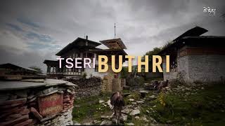 TSERI BUTHRI [upl. by Naffets]