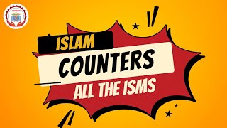 Islam Counters All the isms  Islam  The only Solution to All the Problems  Demand of Students [upl. by Frye743]