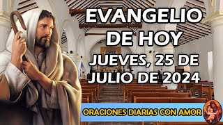 Evangelio de hoy Jueves 25 de Julio de 2024  Fiesta del Apóstol Santiago [upl. by Bently234]