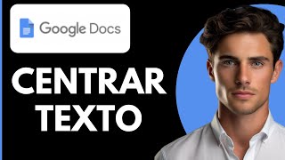 Cómo Centrar Texto en Google Docs Vertical y Horizontal Paso a Paso [upl. by Aix694]