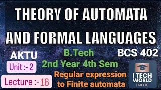 TAFL Unit 2 Lec 16 Regular expression to Finite automata BCS402 BTech AKTU 2nd Year CSEIT [upl. by Sudhir161]