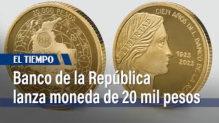 La nueva moneda de 20 mil pesos en Colombia así puede conseguir esta pieza especial  El Tiempo [upl. by Aicilaanna]