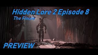 SFM FNaF Five Nights at Freddys Hidden Lore 2 Episode 8 The Finale PREVIEW [upl. by Dermott966]