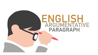 ENGLISH ARGUMENTATIVE PARAGRAPH [upl. by Ycniuqal567]