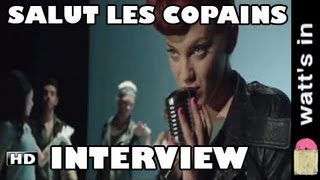 Salut Les Copains  Laisse Tomber les Filles Interview Exclu HD [upl. by Evered]