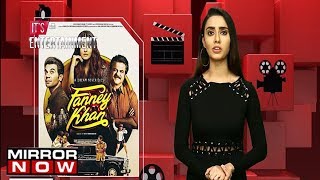 Fanney Khan Movie Review I Its Entertainment [upl. by Nosyarg757]