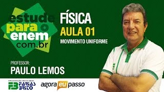 Física  Aula 01  Movimento Uniforme  Paulo Lemos [upl. by Dnomrej635]