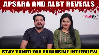 Apsara Ratnakaran and Alby Francis Exclusive Interview Teaser  Filmibeat Malayalam [upl. by Etteraj]