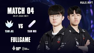 CHUNG KẾT TEAM JGL vs TEAM MID  BL Tiếng Việt  2024 SEASON OPENING  RULE THE RIFT [upl. by Akinorev]