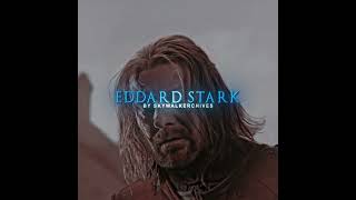 Lord Eddard Stark nedstark jonsnowedit gotedit gameofthrones gameofthronesedit nedstarkedit [upl. by Tegan]