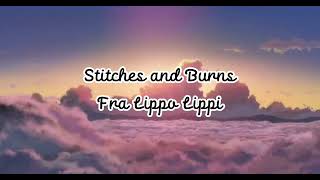 stitches and burnsong by fra Lippo Lippi subcribe likeandshareandcomment [upl. by Lucia546]