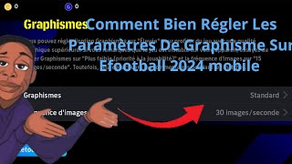 Comment Bien Régler Les Paramètres De Graphisme Sur Efootball 2024 mobile  En Wolof [upl. by Okkin100]