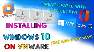 Installing Windows 10 on VMware PREACTIVATED WITH OFFICE 2019 Free and fast way [upl. by Kreindler534]