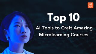 Top 10 AI Tools to Craft Amazing Microlearning Courses [upl. by Nywled]