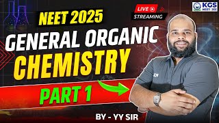 Organic Chemistry NEET 2025  General Organic Chemistry  Part 1 Chemistry by Yogesh Yadav Sir [upl. by Sari391]