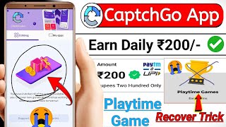 🤑 Captch Go App  Playtime Game Not Show Level Problem Solution mreward  New Playtime Earining App [upl. by Yasdnyl]